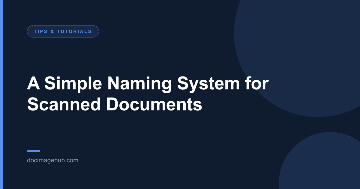 A Simple Naming System for Scanned Documents