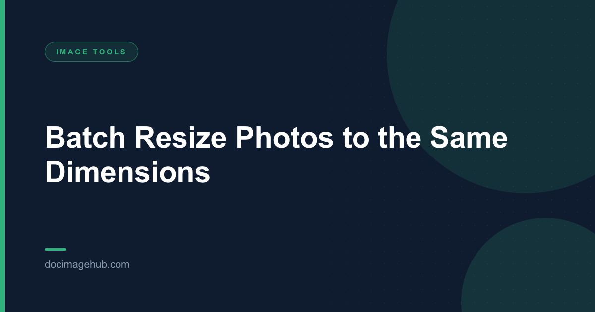 Batch Resize Photos to the Same Dimensions