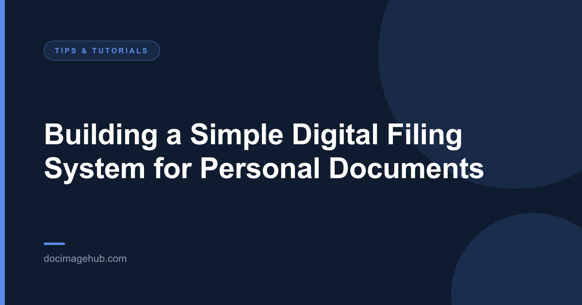 Building a Simple Digital Filing System for Personal Documents