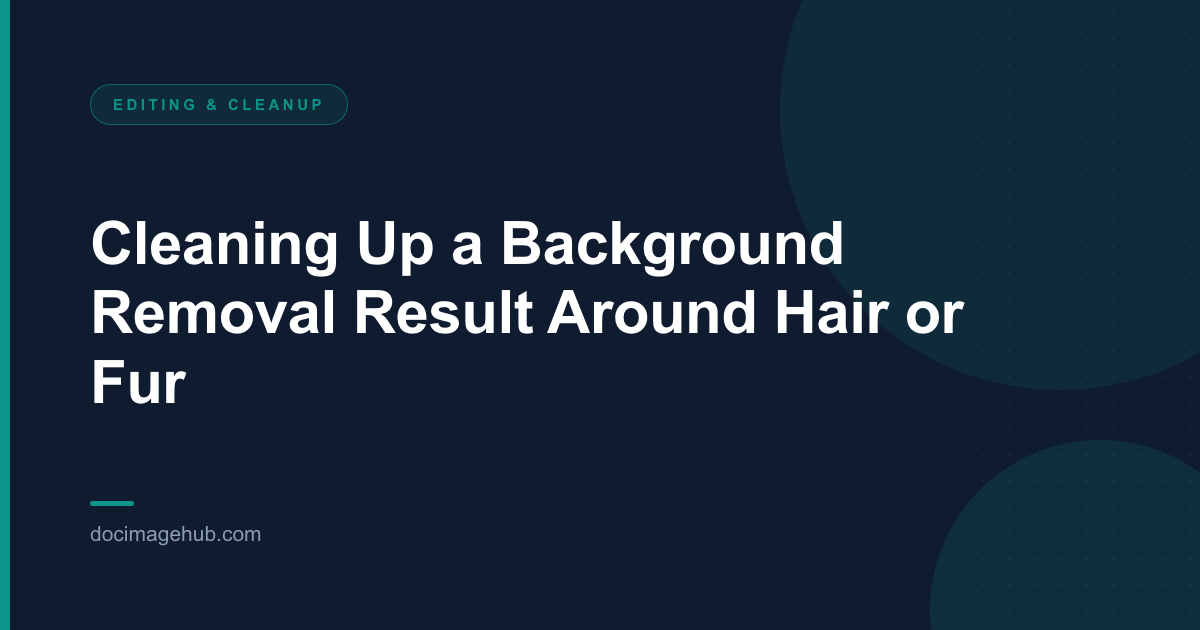 Cleaning Up a Background Removal Result Around Hair or Fur
