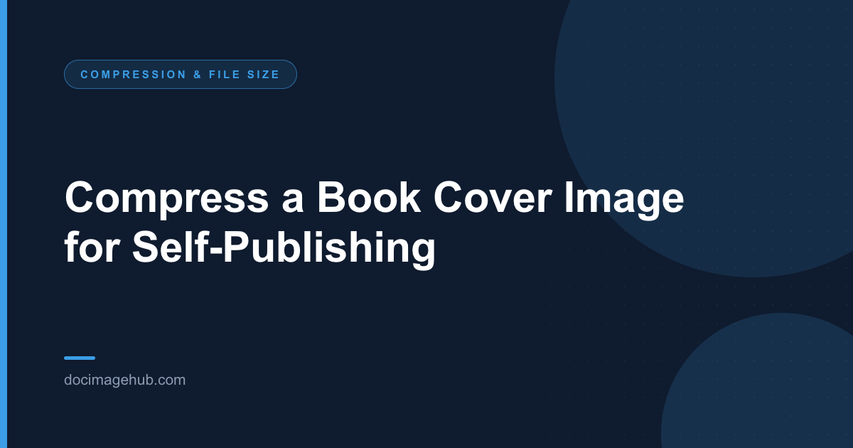 Compress a Book Cover Image for Self-Publishing
