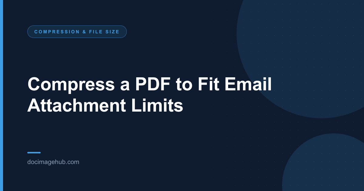 Compress a PDF to Fit Email Attachment Limits