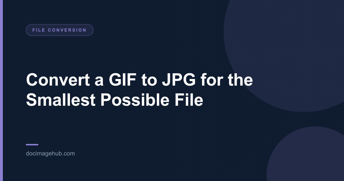 Convert a GIF to JPG for the Smallest Possible File