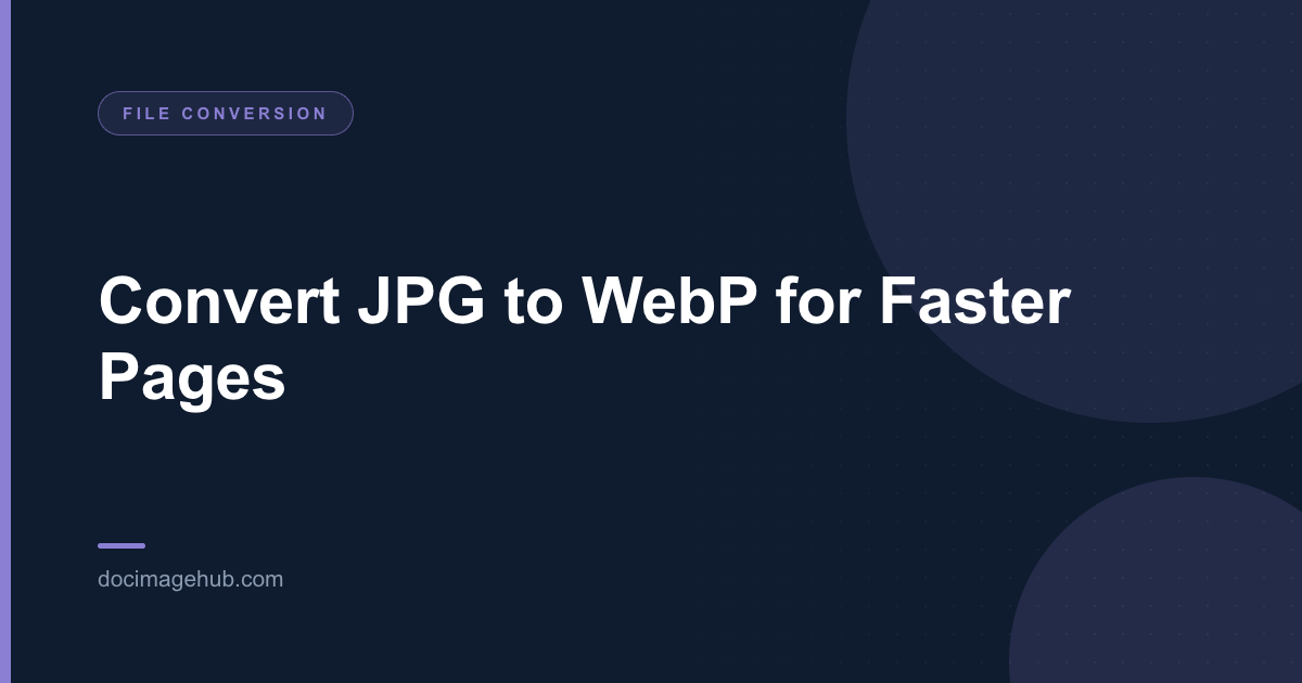 Convert JPG to WebP for Faster Pages