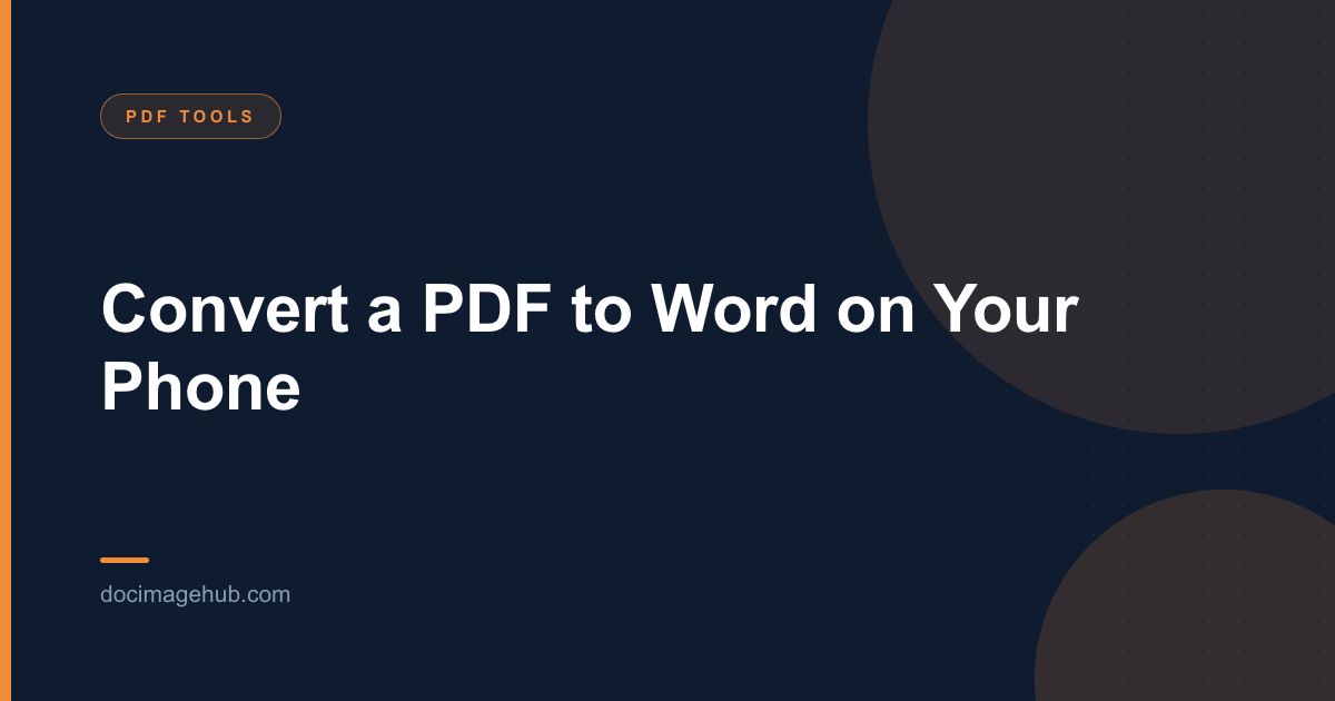 Convert a PDF to Word on Your Phone