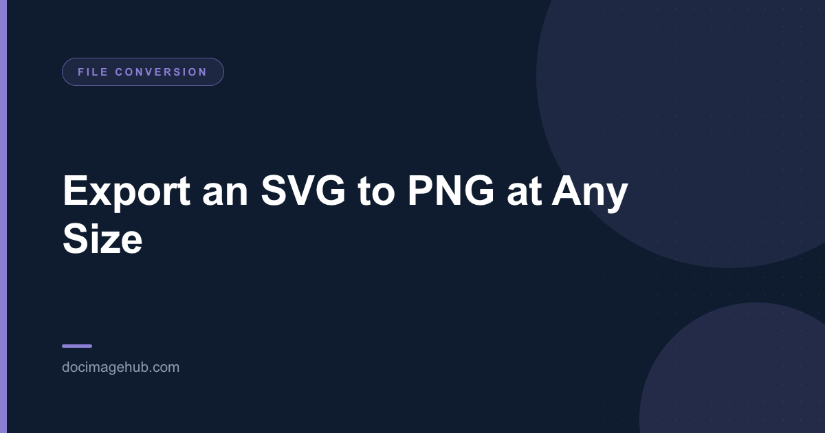 Export an SVG to PNG at Any Size