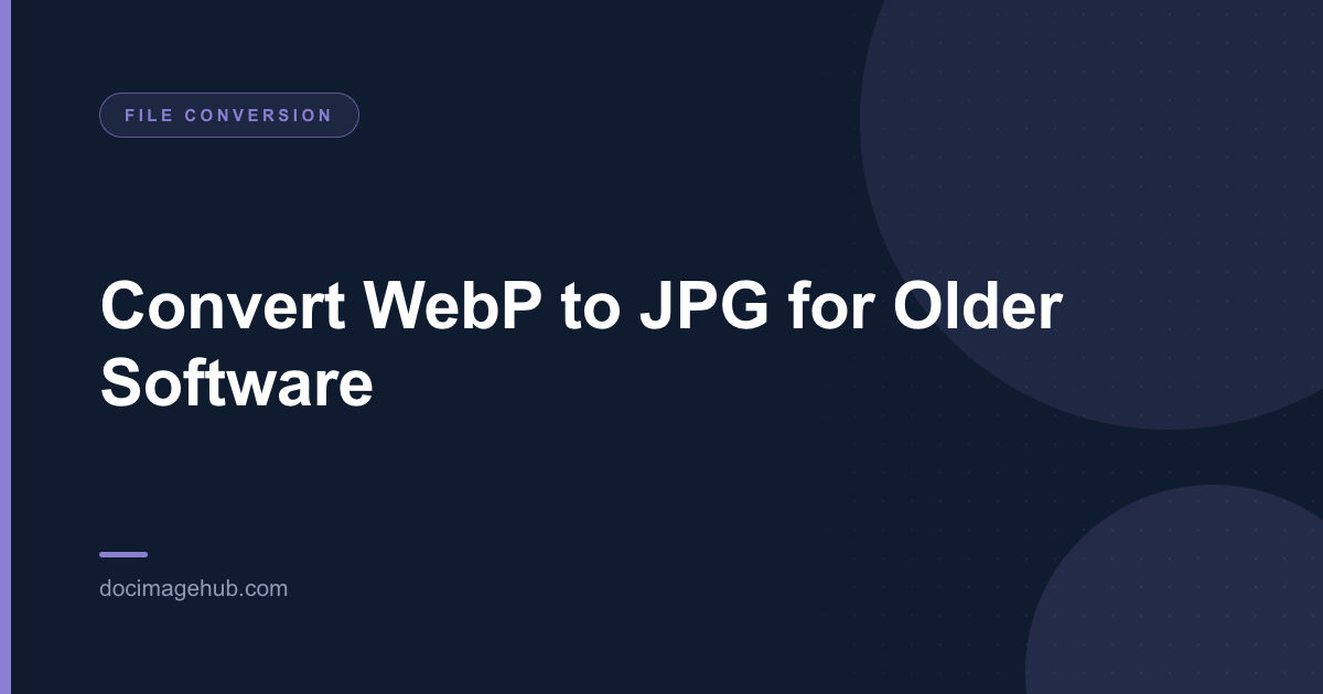 Convert WebP to JPG for Older Software