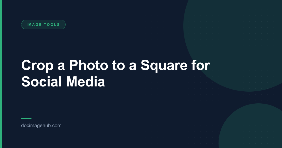 Crop a Photo to a Square for Social Media