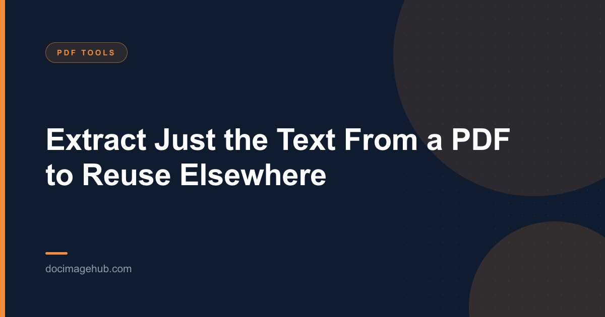 Extract Just the Text From a PDF to Reuse Elsewhere