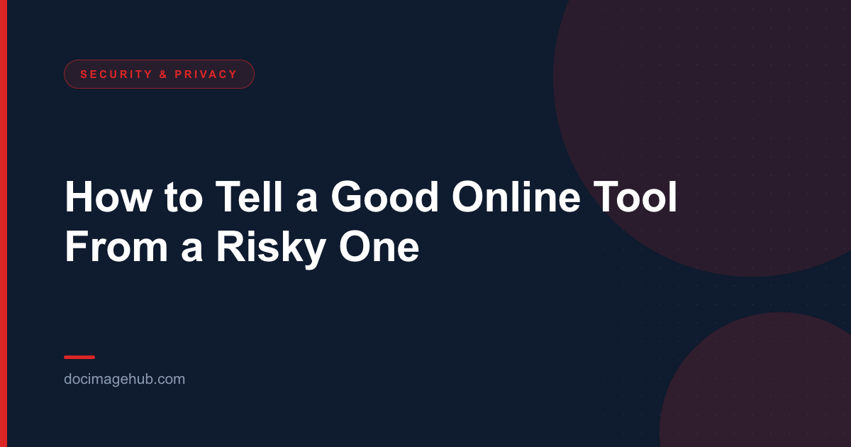 How to Tell a Good Online Tool From a Risky One