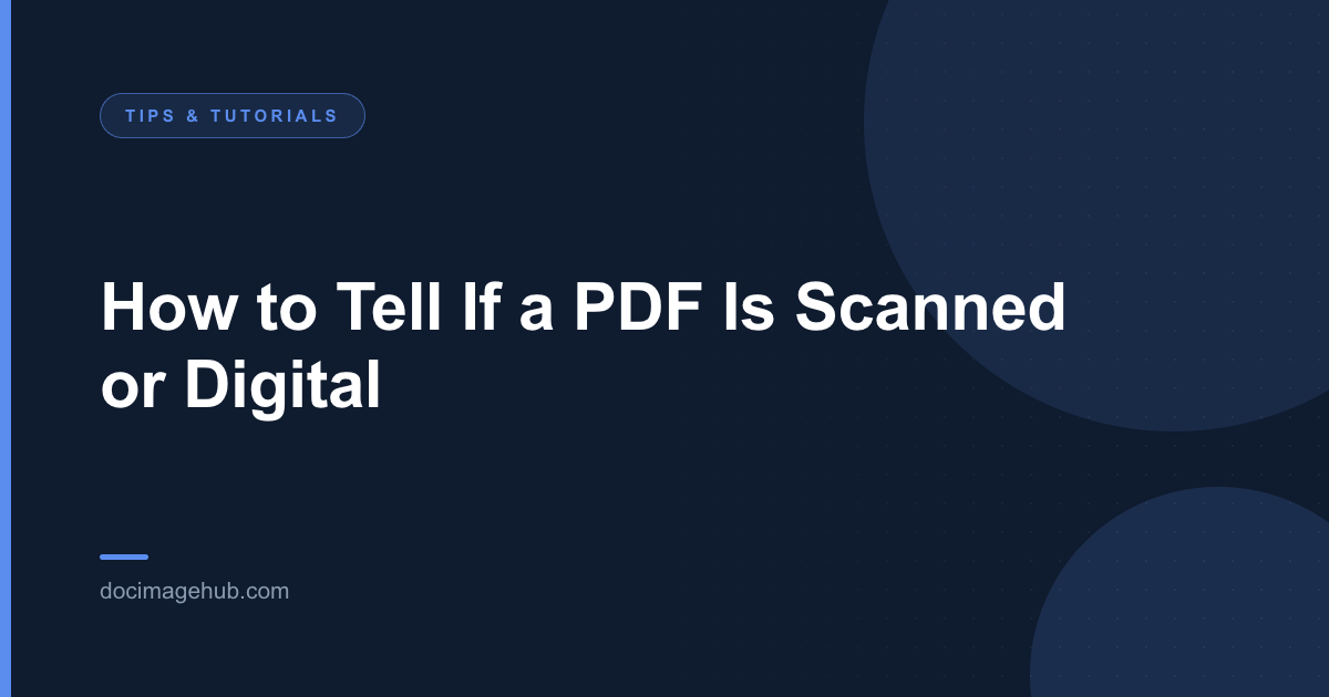 How to Tell If a PDF Is Scanned or Digital