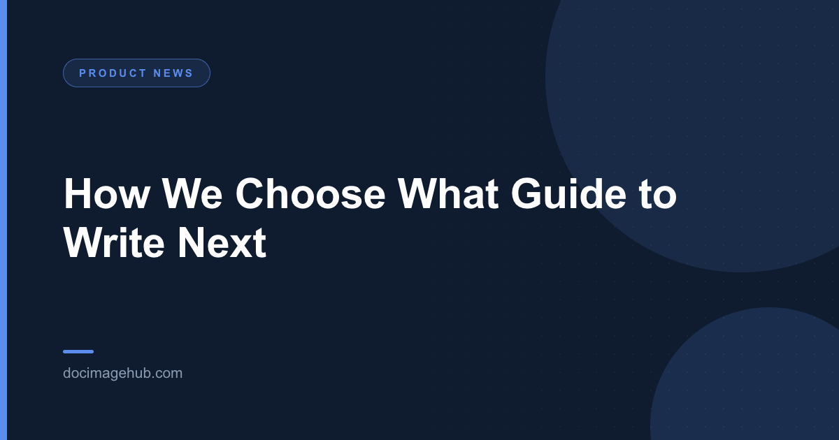 How We Choose What Guide to Write Next