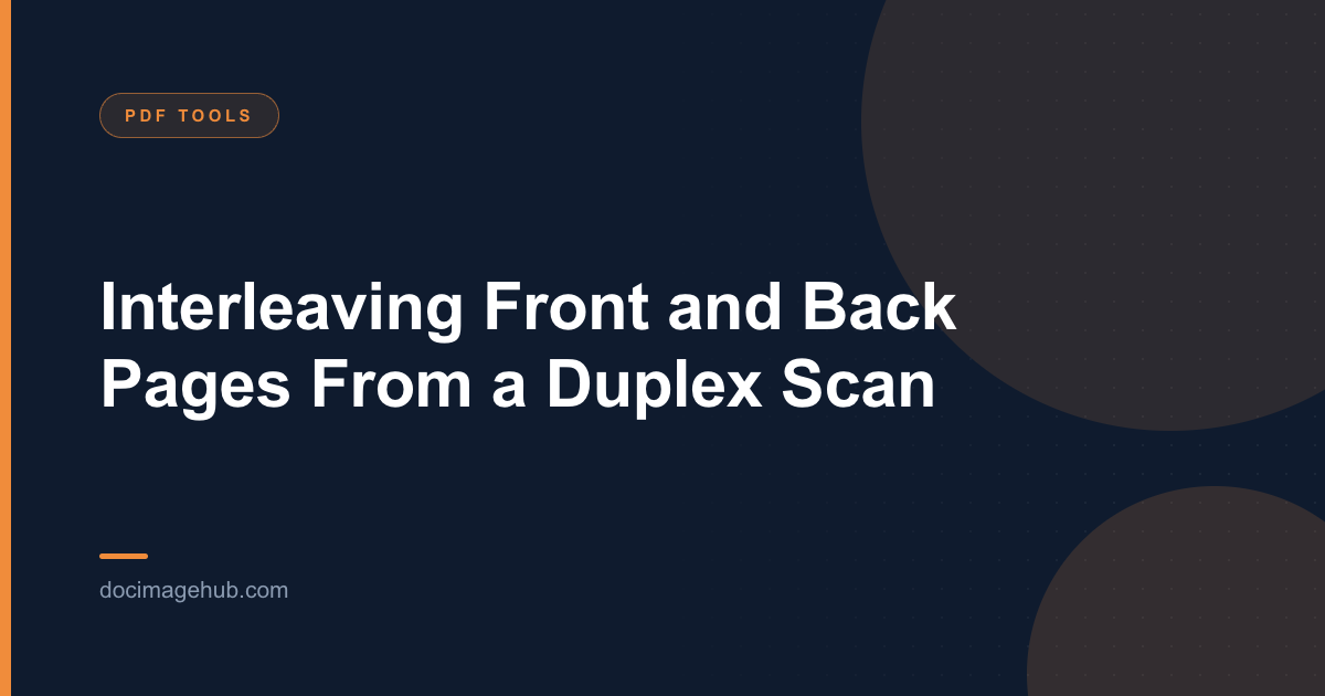 Interleaving Front and Back Pages From a Duplex Scan