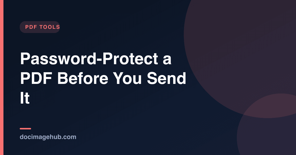 Password-Protect a PDF Before You Send It