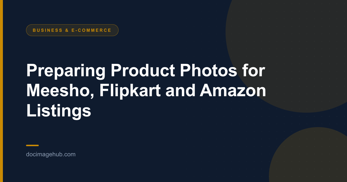 Preparing Product Photos for Meesho, Flipkart and Amazon Listings