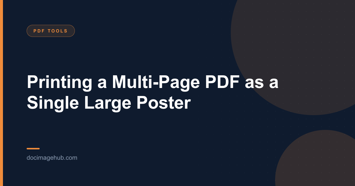 Printing a Multi-Page PDF as a Single Large Poster