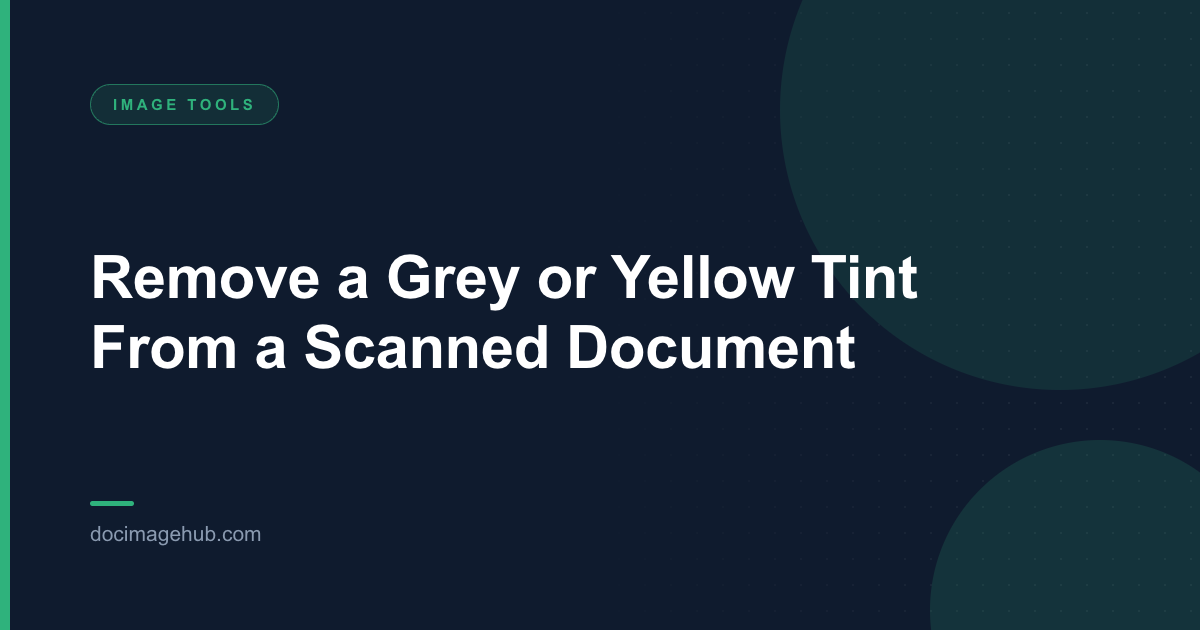 Remove a Grey or Yellow Tint From a Scanned Document