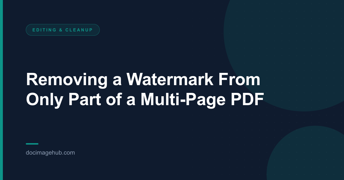 Removing a Watermark From Only Part of a Multi-Page PDF