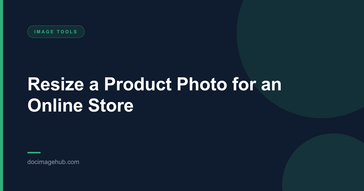 Resize a Product Photo for an Online Store