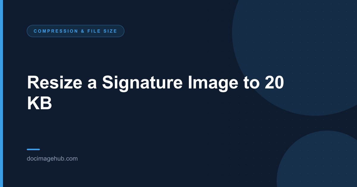 Resize a Signature Image to 20 KB