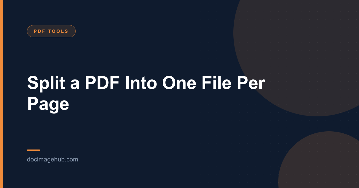 Split a PDF Into One File Per Page