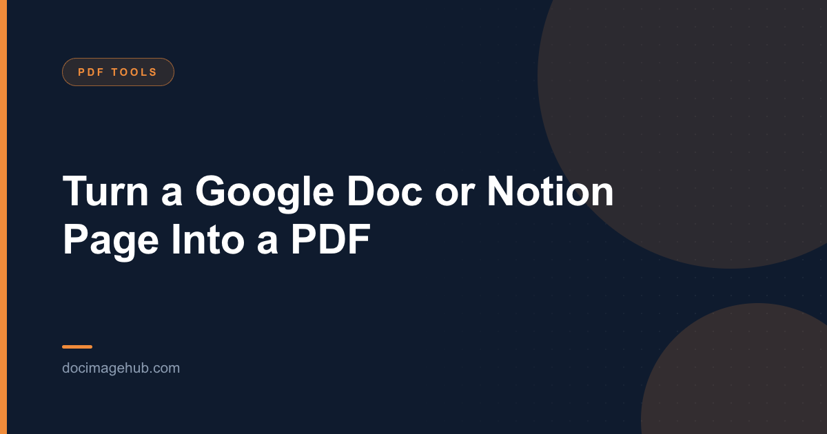 Turn a Google Doc or Notion Page Into a PDF