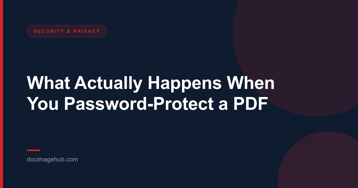 What Actually Happens When You Password-Protect a PDF