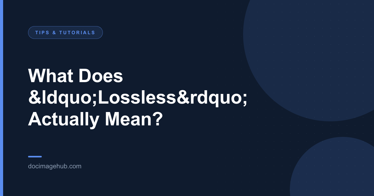 What Does &ldquo;Lossless&rdquo; Actually Mean?