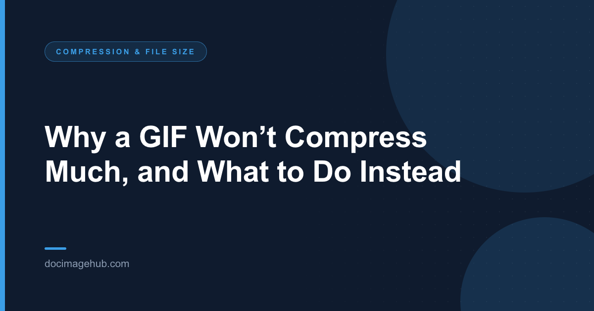 Why a GIF Won’t Compress Much, and What to Do Instead