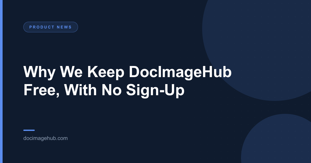 Why We Keep DocImageHub Free, With No Sign-Up