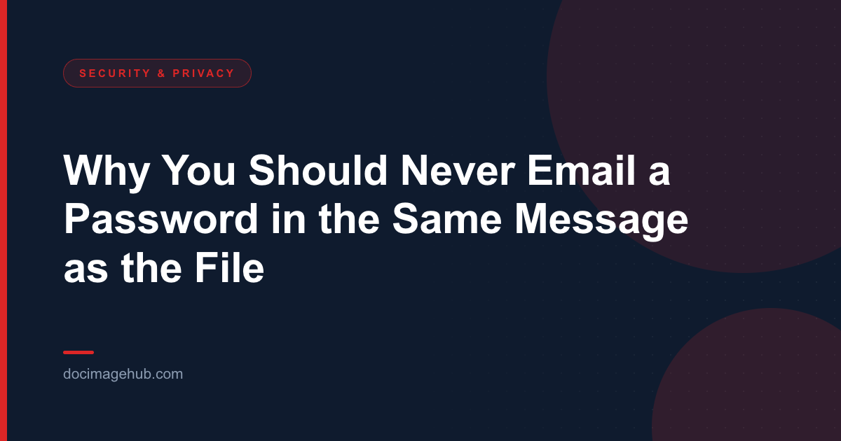 Why You Should Never Email a Password in the Same Message as the File